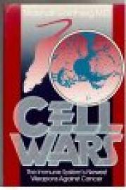 Cell Wars: The Immune System's Newest Weapons Against Cancer Cell Wars: The Immune System's Newest Weapons Against Cancer