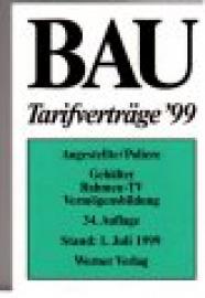 BAU Tarifverträge 99 : Angestellte-Poliere BAU Tarifverträge 99 : Angestellte-Poliere
