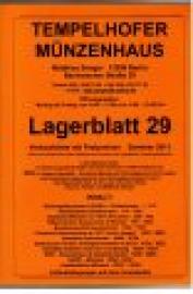 Tempelhofer Münzenhaus. Lagerblatt 29. Verkaufsliste mit Festpreisen Sommer 2011. Tempelhofer Münzenhaus. Lagerblatt 29. Verkaufsliste mit Festpreisen Sommer 2011.