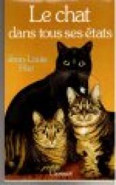 Le Chat Dans Tous Ses Etats. Le Chat Dans Tous Ses Etats.