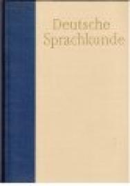 Deutsche Sprachkunde. Ein Handbuch für Lehrer und Studierende mit einer Einführung in die Probleme des sprachkundlichen Unterrichts. Deutsche Sprachkunde. Ein Handbuch für Lehrer und Studierende mit einer Einführung in die Probleme des sprachkundlichen Unterrichts.