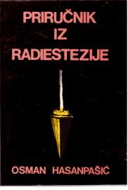 PRIRUCNIK IZ RADIESTEZIJE. PRIRUCNIK IZ RADIESTEZIJE.