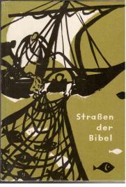 Straßen der Bibel. Der Weg des Gottessohnes. Straßen der Bibel. Der Weg des Gottessohnes.