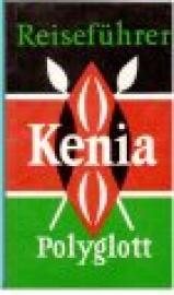 Kenia und Nordtansania. Polyglott Reiseführer. Kenia und Nordtansania. Polyglott Reiseführer.