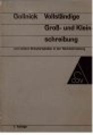 Vollständige Groß- und Kleinschreibung und anderer Schwierigkeiten in der Rechtschreibung. Vollständige Groß- und Kleinschreibung und anderer Schwierigkeiten in der Rechtschreibung.