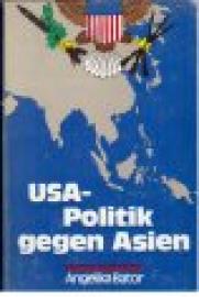 USA - Politik gegen Asien. Strategische Grundzüge nach dem Zweiten Weltkrieg. USA - Politik gegen Asien. Strategische Grundzüge nach dem Zweiten Weltkrieg.