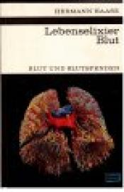 Lebenselixier Blut. Blut und Blutspenden Lebenselixier Blut. Blut und Blutspenden