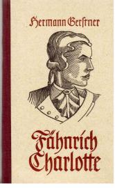 Fähnrich Charlotte. Geschichte einer Liebe