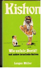 Wie unfair, David. Und andere israelische Satiren