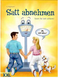 Satt abnehmen. Essen Sie sich schlank!