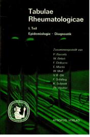 Tabulae Rheumatologicae. I Teil Epidemiologie - Diagnostik. Tabulae Rheumatologicae. I Teil Epidemiologie - Diagnostik.