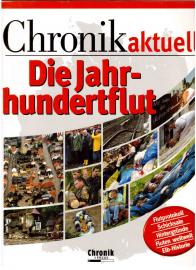 Chronik aktuell - die Jahrhundertflut. Flutprotokoll, Schicksale, Hintergründe, Fluten weltweit, Elb-Historie.