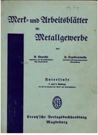 Merk- und Arbeitsblätter für Metallgewerbe. Fachkunde, Fachrechnen, Fachzeichnen. Mittelstufe Merk- und Arbeitsblätter für Metallgewerbe. Fachkunde, Fachrechnen, Fachzeichnen. Mittelstufe