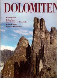 Dolomiten. Rosengarten-Gruppe. Dolomiten des Gröden- und des Fassa-Tales. Die Palagruppe von S. Martino. Die Sextner Dolomiten. Dolomiten. Rosengarten-Gruppe. Dolomiten des Gröden- und des Fassa-Tales. Die Palagruppe von S. Martino. Die Sextner Dolomiten.