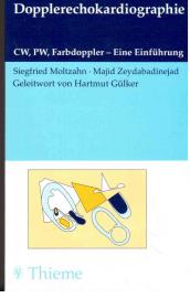 Dopplerechokardiographie. CW, PW, Farbdoppler - Eine Einführung Dopplerechokardiographie. CW, PW, Farbdoppler - Eine Einführung