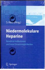 Niedermolekulare Heparine. Bewährte Indikationen und neue Einsatzmöglichkeiten. Niedermolekulare Heparine. Bewährte Indikationen und neue Einsatzmöglichkeiten.
