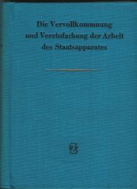 Gesetz über die Vervollkommnung und Vereinfachung der Arbeit des Staatsapparates in der Deutschen Demokratischen Republik vom 11. Februar 1958 und damit in Zusammenhang stehende weitere gesetzliche Bestimmungen Gesetz über die Vervollkommnung und Vereinfachung der Arbeit des Staatsapparates in der Deutschen Demokratischen Republik vom 11. Februar 1958 und damit in Zusammenhang stehende weitere gesetzliche Bestimmungen