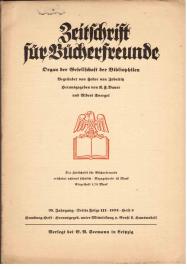 Zeitschrift Für Bücherfreunde. Organ der Gesellschaft der Bibliophilen. Begründet von Fedor Zobeltitz. 38. Jahrgang, Dritte Folge III 1934 Heft 8 Zeitschrift Für Bücherfreunde. Organ der Gesellschaft der Bibliophilen. Begründet von Fedor Zobeltitz. 38. Jahrgang, Dritte Folge III 1934 Heft 8