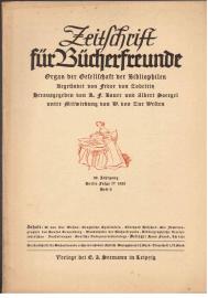 Zeitschrift Für Bücherfreunde. Organ der Gesellschaft der Bibliophilen. Begründet von Fedor Zobeltitz. 39. Jahrgang, Dritte Folge IV 1935 Heft 6 Zeitschrift Für Bücherfreunde. Organ der Gesellschaft der Bibliophilen. Begründet von Fedor Zobeltitz. 39. Jahrgang, Dritte Folge IV 1935 Heft 6