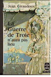 La Guerre de Troie naura pas lieu. Piece en deux actes.