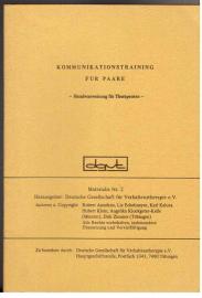 Kommunikationstraining für Paare - Handanweisung für Therapeuten Kommunikationstraining für Paare - Handanweisung für Therapeuten