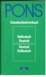 PONS Standardwörterbuch : Italienisch - Deutsch, Deutsch - Italienisch. Neubarbeitung 1994 PONS Standardwörterbuch : Italienisch - Deutsch, Deutsch - Italienisch. Neubarbeitung 1994