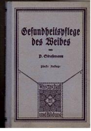 Gesundheitspflege des Weibes Gesundheitspflege des Weibes