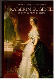 Kaiserin Eugenie : Der Weg zum Thron. Historischer Roman