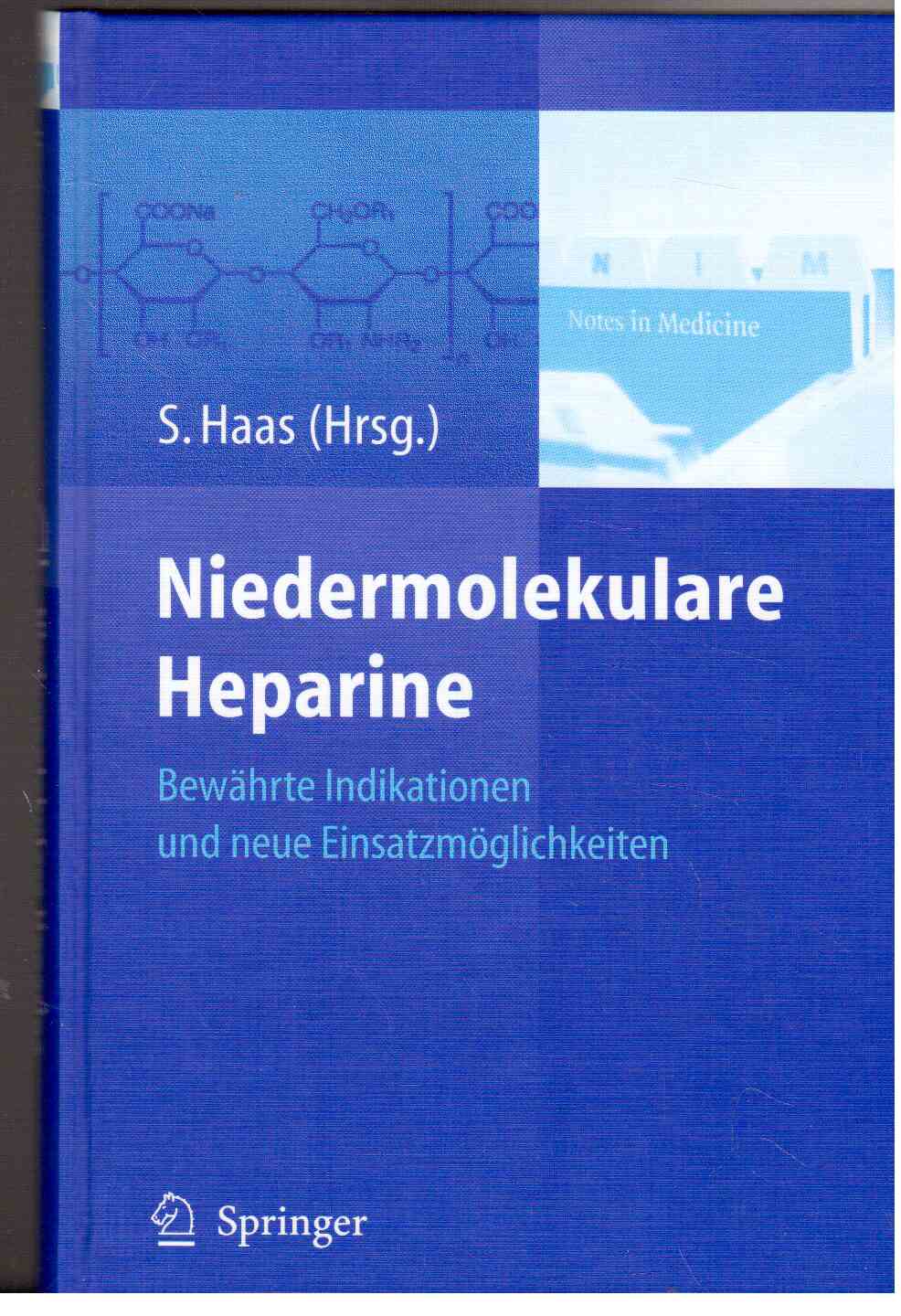 Niedermolekulare Heparine : Bewährte Indikationen und neue Einsatzmöglichkeiten. Niedermolekulare Heparine : Bewährte Indikationen und neue Einsatzmöglichkeiten.