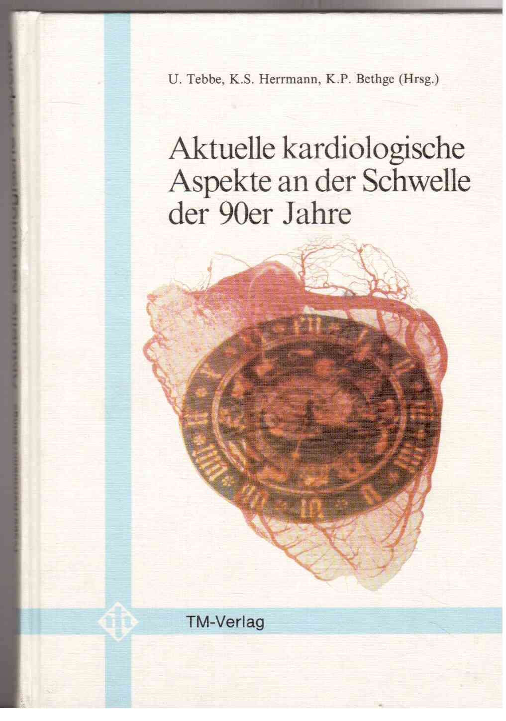 Aktuelle kardiologische Aspekte an der Schwelle der 90er Jahre Aktuelle kardiologische Aspekte an der Schwelle der 90er Jahre