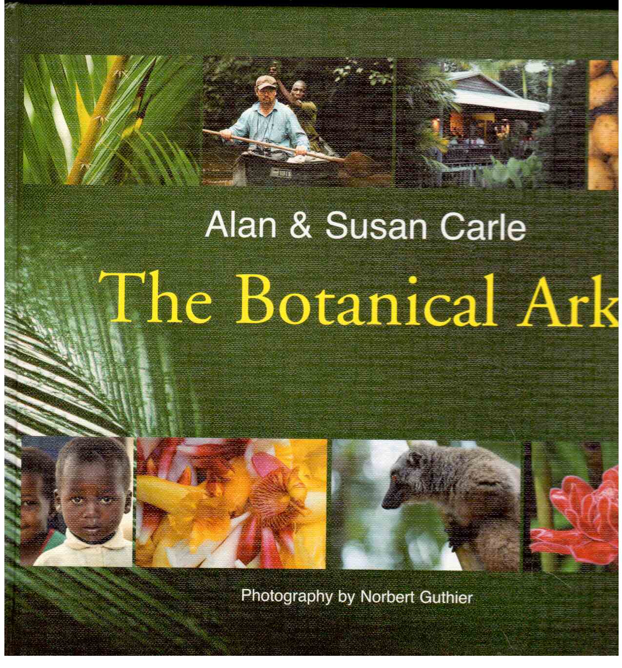 The Botanical Ark. Photography by Norbert Guthier. The Botanical Ark. Photography by Norbert Guthier.