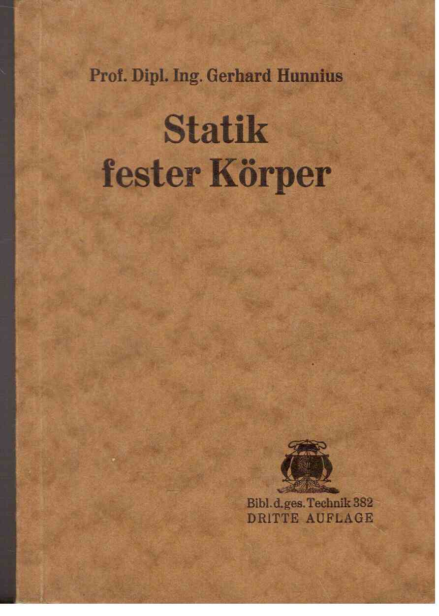 Statik fester Körper für Ingenieurschulen Statik fester Körper für Ingenieurschulen