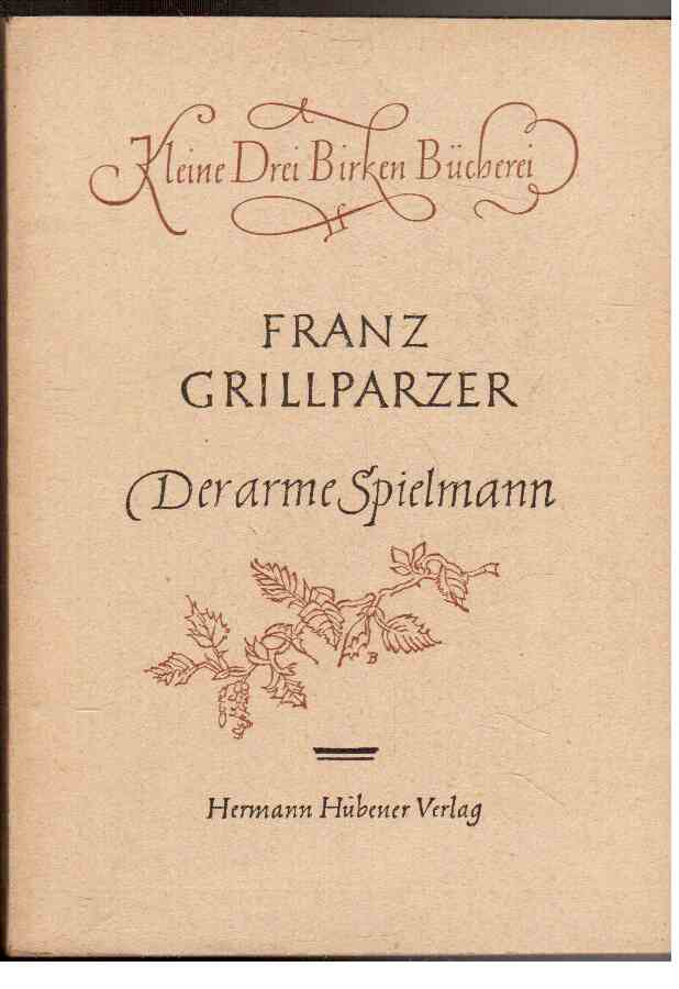 Der arme Spielmann Der arme Spielmann