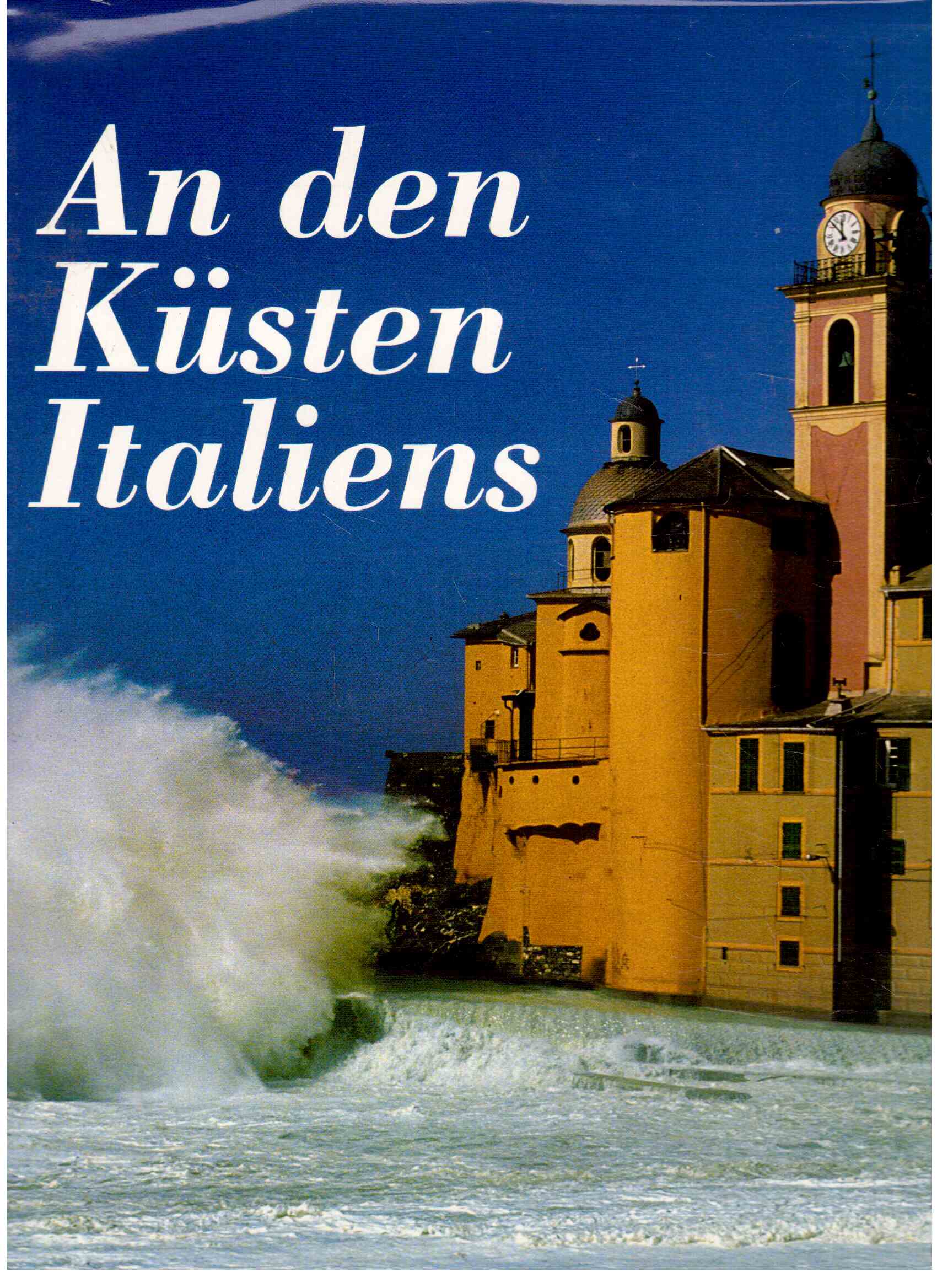 An den Küsten Italiens. An den Küsten Italiens.
