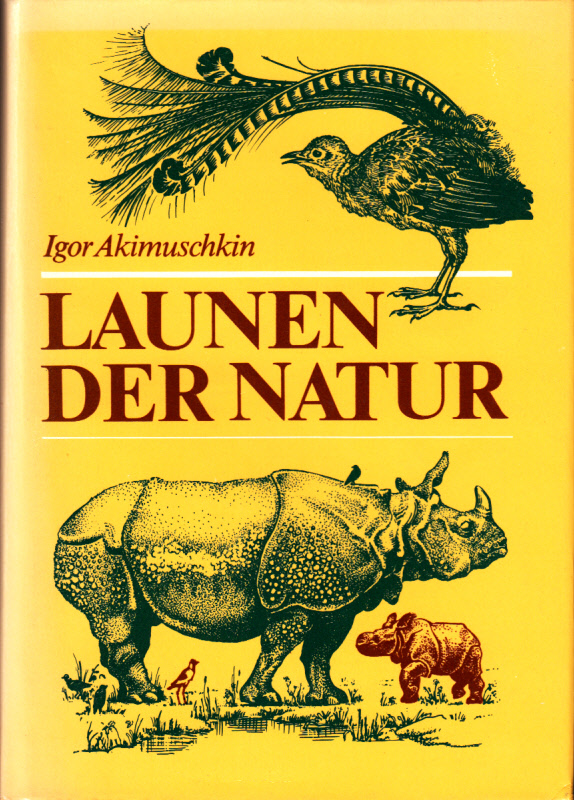 Launen der Natur : Plaudereien über Kuriositäten in der Tier- und Pflanzenwelt Launen der Natur : Plaudereien über Kuriositäten in der Tier- und Pflanzenwelt