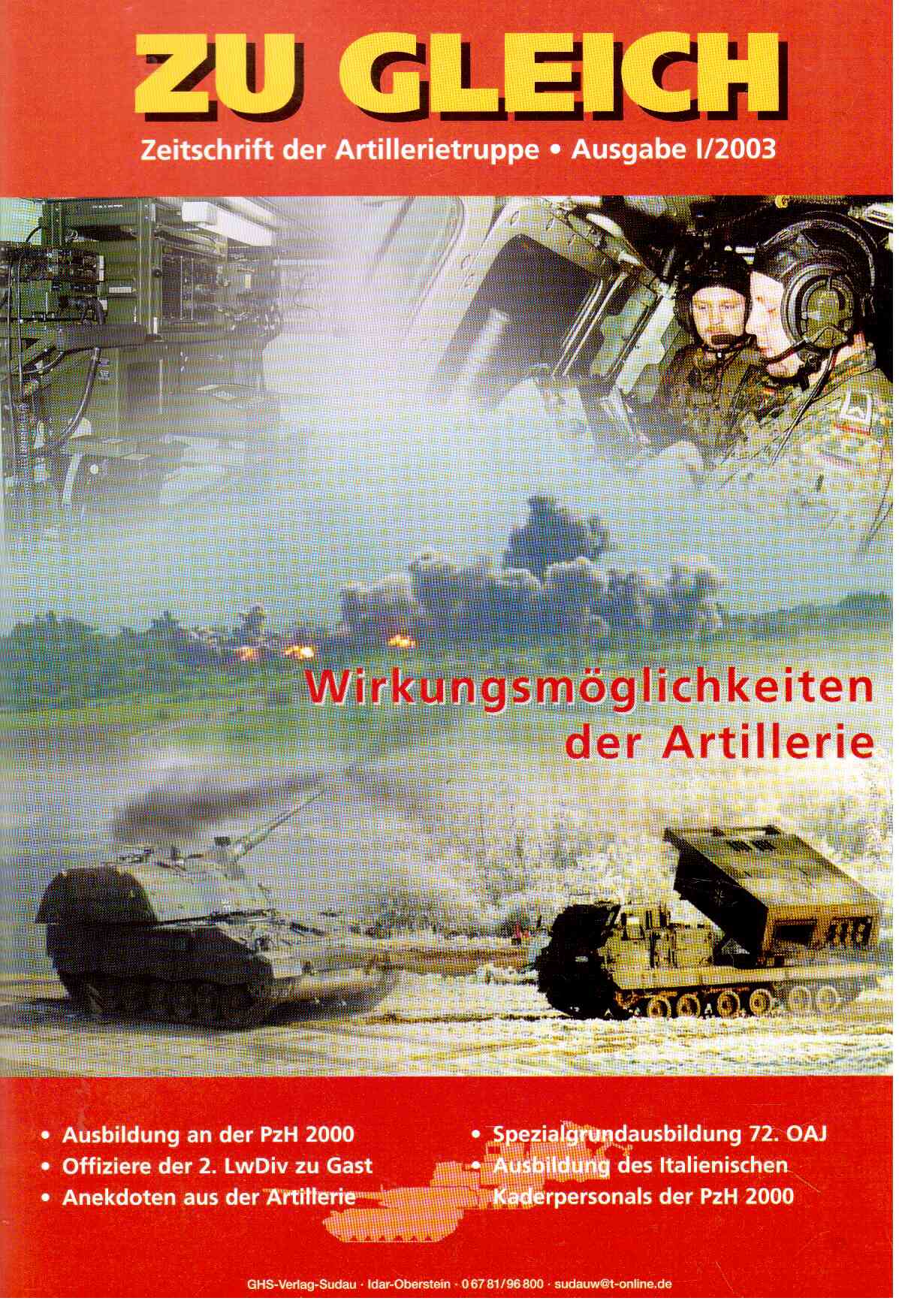 ZU GLEICH Zeitschrift der Artillerietruppe. 1(2003) ZU GLEICH Zeitschrift der Artillerietruppe. 1(2003)