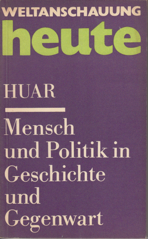 Mensch und Politik in Geschichte und Gegenwart – Zum Verhältnis von Individuum, Klasse und Politik Mensch und Politik in Geschichte und Gegenwart – Zum Verhältnis von Individuum, Klasse und Politik