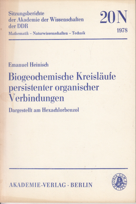 Biogeochemische Kreisläufe persistenter organischer Verbindungen, Dargestellt am Hexachlorbenzol. Biogeochemische Kreisläufe persistenter organischer Verbindungen, Dargestellt am Hexachlorbenzol.