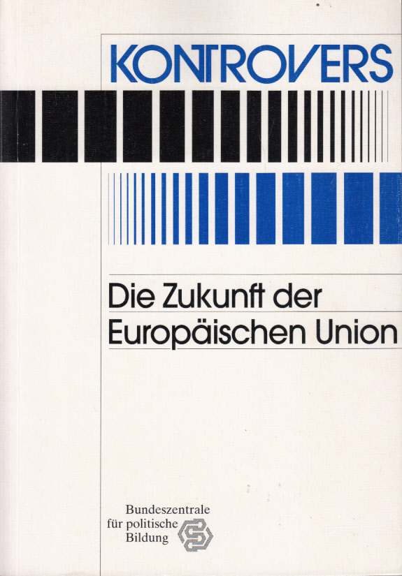 Die Zukunft der Europäischen Union (Osterweiterung und Fortsetzung des Einigungsweges als doppelte Herausforderung) Die Zukunft der Europäischen Union (Osterweiterung und Fortsetzung des Einigungsweges als doppelte Herausforderung)