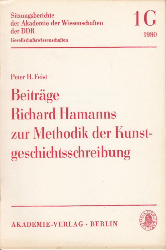 Beiträge Richard Hamanns zur Methodik der Kunstgeschichtsschreibung Beiträge Richard Hamanns zur Methodik der Kunstgeschichtsschreibung