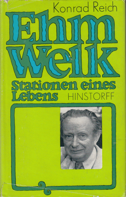 Ehm Welk. Stationen eines Lebens