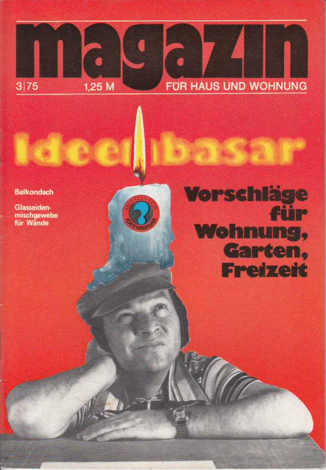 Magazin Für Haus und Wohnung Heft 03/1975 Ideenbasar Vorschläge für Wohnung,Garten,Freizeit Magazin Für Haus und Wohnung Heft 03/1975 Ideenbasar Vorschläge für Wohnung,Garten,Freizeit