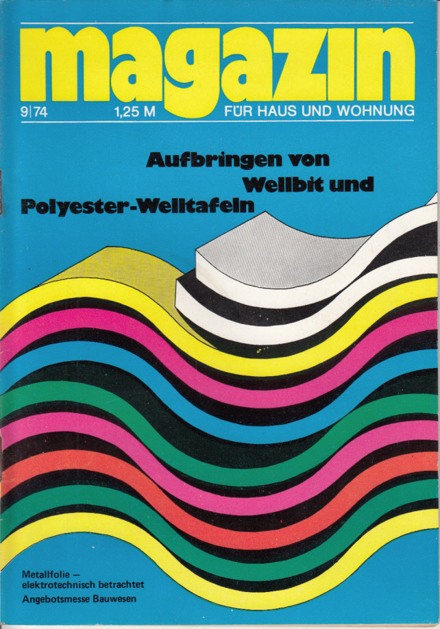 Magazin Für Haus und Wohnung Heft 09/1974 Aufbringen von Wellbit und Polyester-Welltafeln Magazin Für Haus und Wohnung Heft 09/1974 Aufbringen von Wellbit und Polyester-Welltafeln