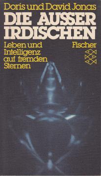 Die Außerirdischen. Leben und Intelligenz auf fremden Sternen.