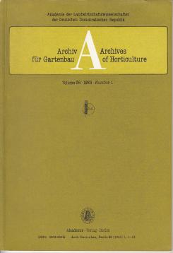 Archiv für Gartenbau - Archives of Horticulture. Vol. 36, 1988, Number 1 Archiv für Gartenbau - Archives of Horticulture. Vol. 36, 1988, Number 1