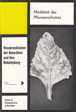 Viruskrankheiten der Betarüben und ihre Bekämpfung Viruskrankheiten der Betarüben und ihre Bekämpfung