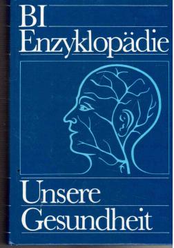 BI-Enzyklopädie Unsere Gesundheit BI-Enzyklopädie Unsere Gesundheit