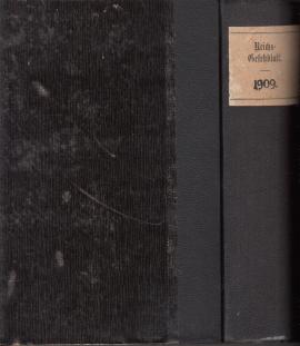 Reichs-Gesetzblatt 1909 Nr. 1 bis einschl. Nr. 66 Reichs-Gesetzblatt 1909 Nr. 1 bis einschl. Nr. 66