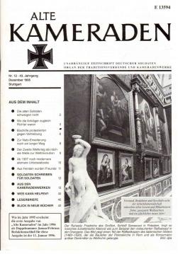 Alte Kameraden. Unabhängige Zeitschrift Deutscher Soldaten. 43. Jhg., Heft 12, 1995 Alte Kameraden. Unabhängige Zeitschrift Deutscher Soldaten. 43. Jhg., Heft 12, 1995