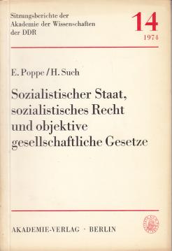 Sozialistischer Staat, sozialistisches Recht und objektive gesellschaftliche Gesetze.